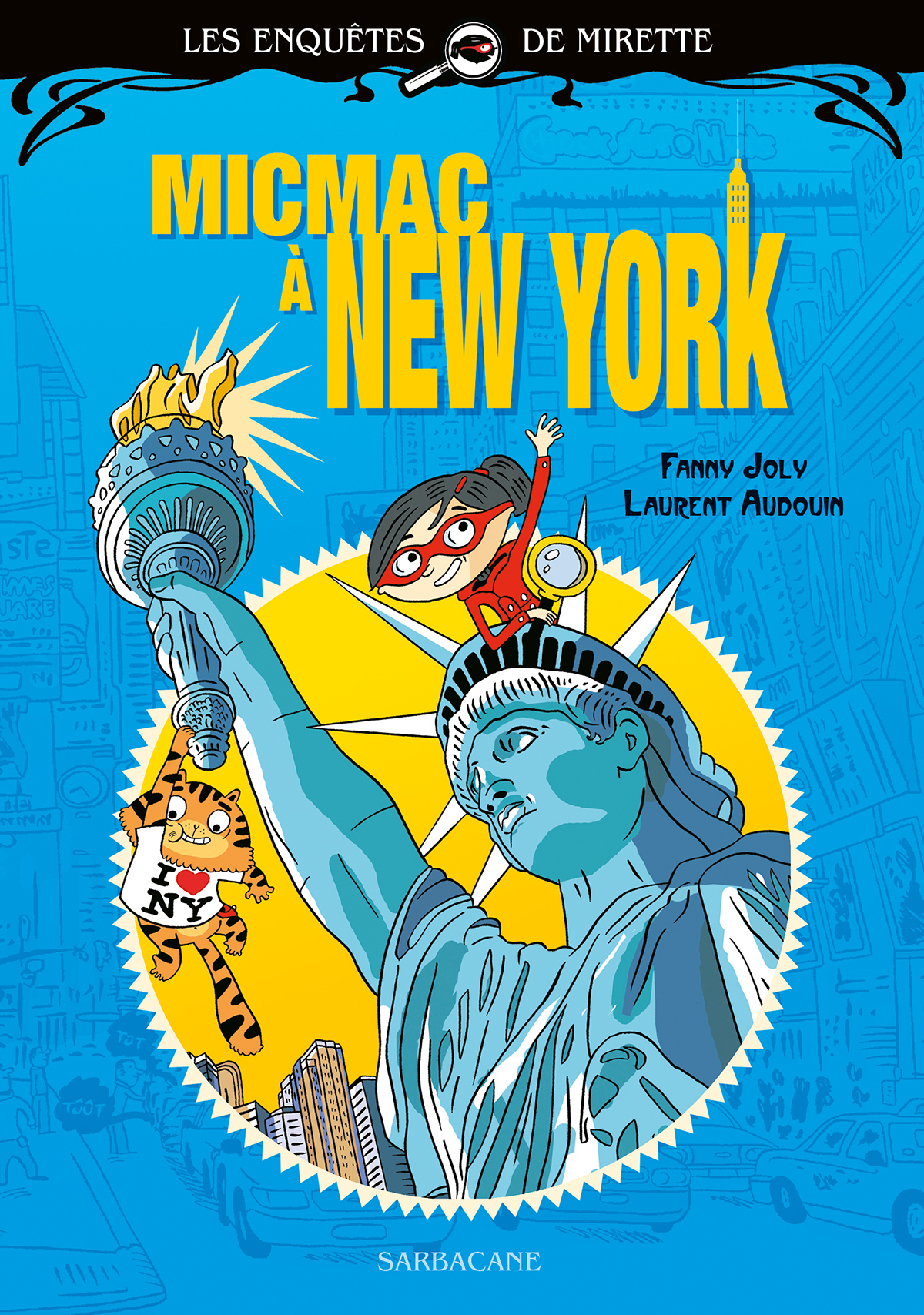 ENQUETES DE MIRETTE - MICMAC A NEW YORK - EDITION PREMIERS ROMANS