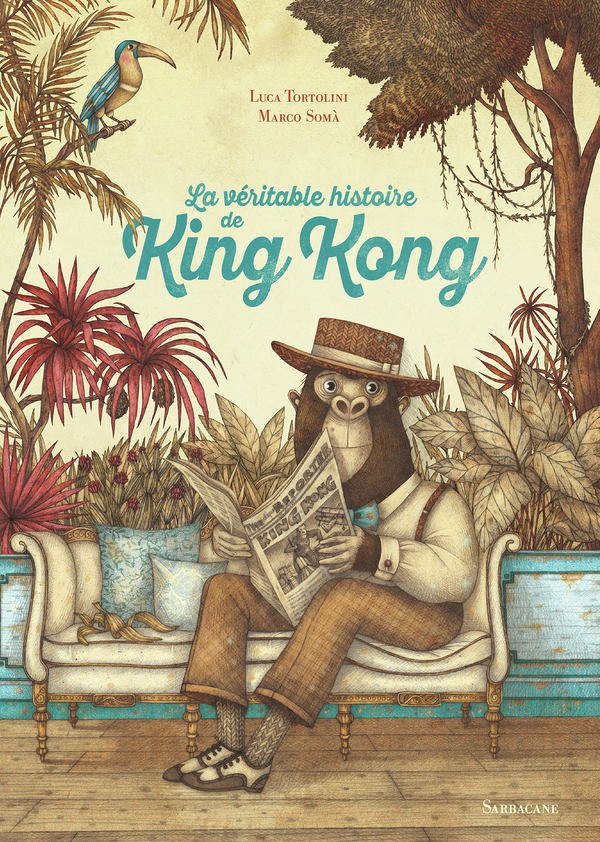 VERITABLE HISTOIRE DE KING KONG