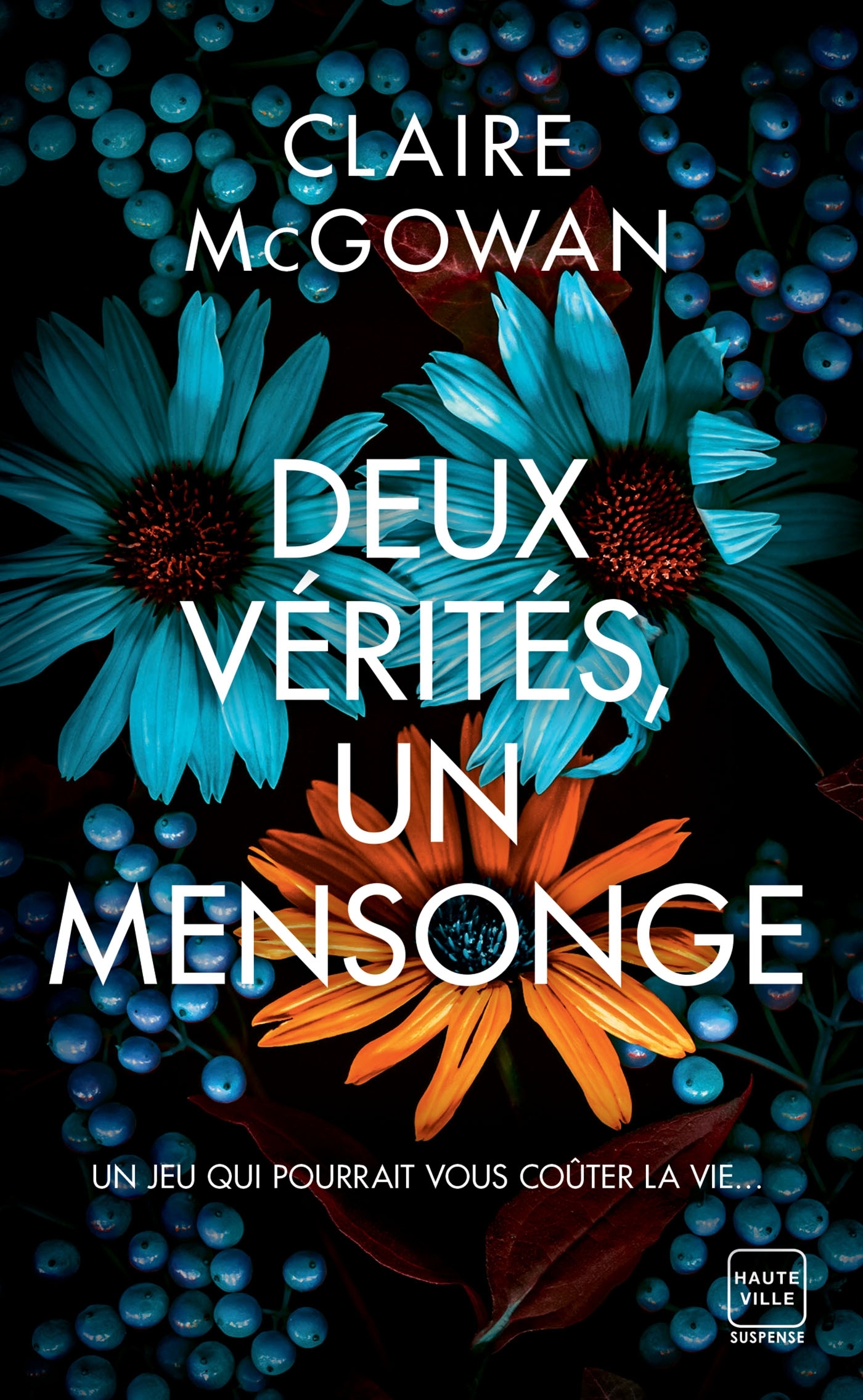 DEUX VERITES, UN MENSONGE