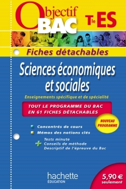 OBJECTIF BAC - FICHES DETACHABLES - SCIENCES ECONOMIQUES ET SOCIALES TERMINALE ES