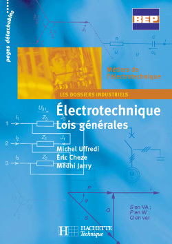 ELECTROTECHNIQUE LOIS GENERALES METIERS DE L'ELECTROTECHNIQUE - LIVRE ELEVE