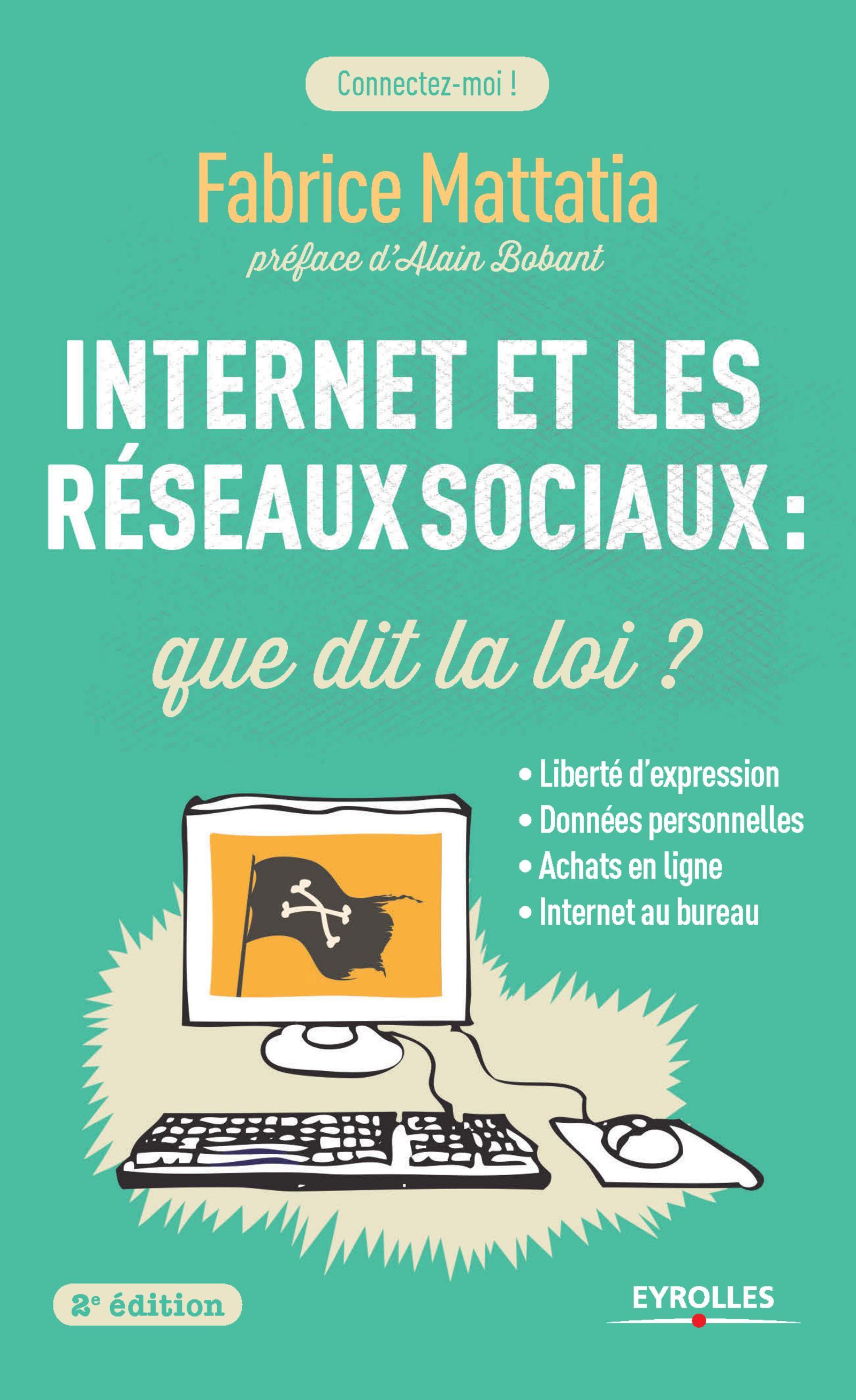 INTERNET ET LES RESEAUX SOCIAUX QUE DIT LA LOI