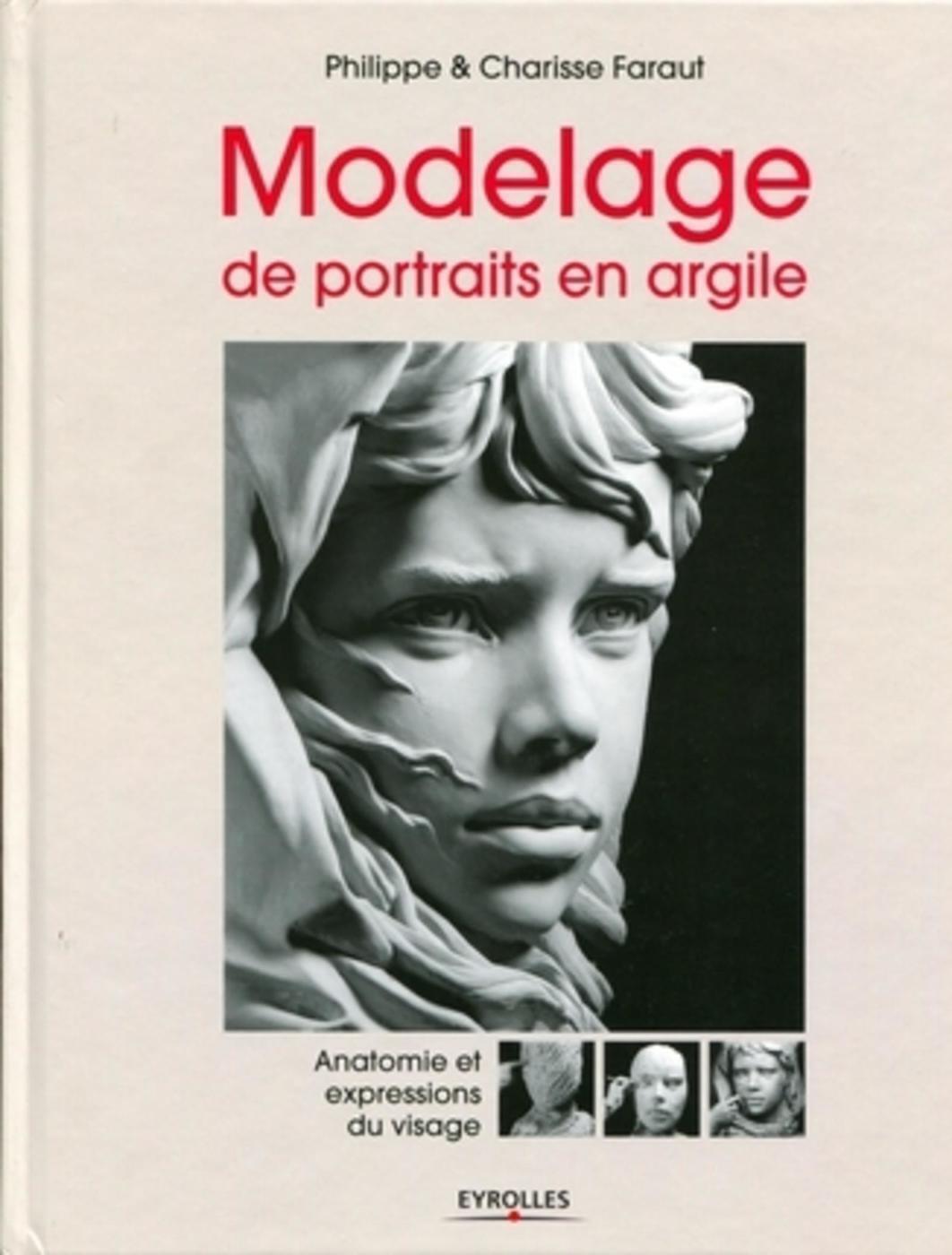 MODELAGE DE PORTRAITS EN ARGILE. ANATOMIE ET EXPRESSIONS DU VISAGE
