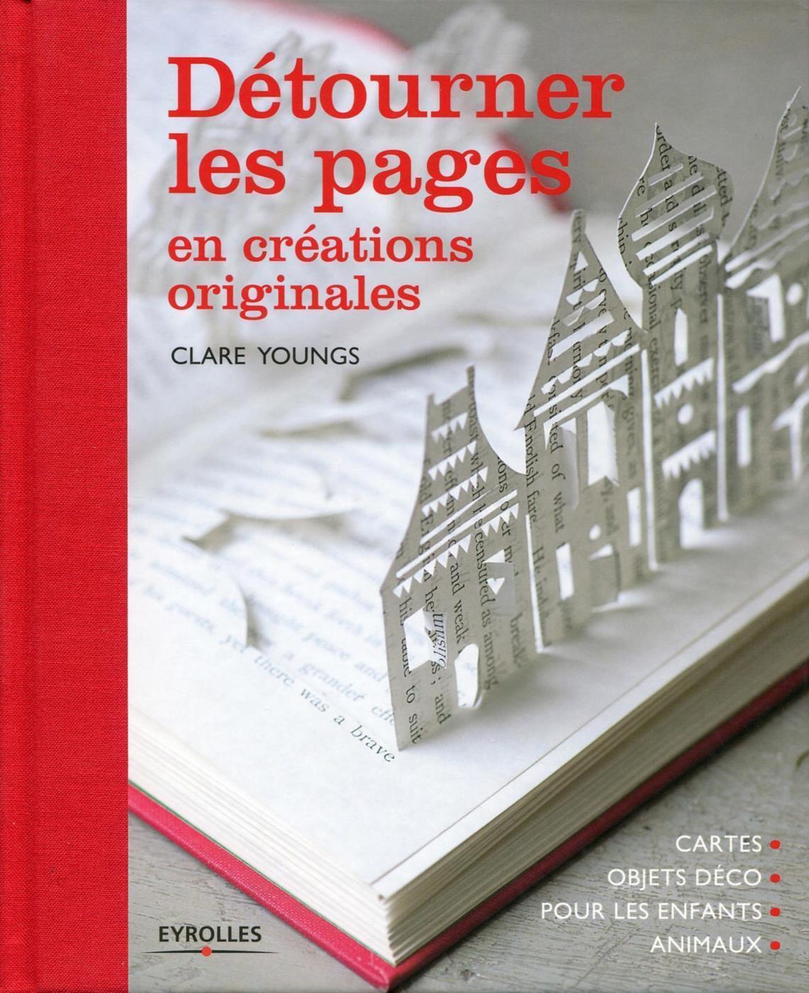 DETOURNER LES PAGES EN CREATIONS ORIGINALES CARTES OBJETS DECO POUR LES ENFANTS ANIMAUX - VF