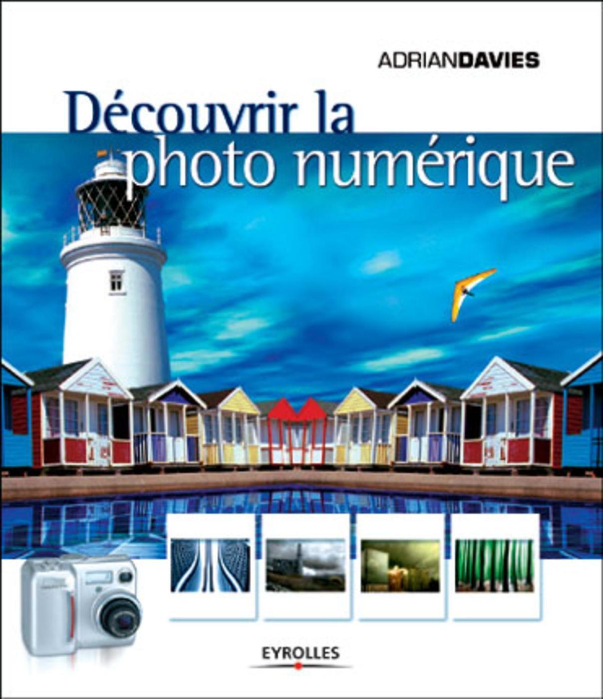 DECOUVRIR LA PHOTO NUMERIQUE