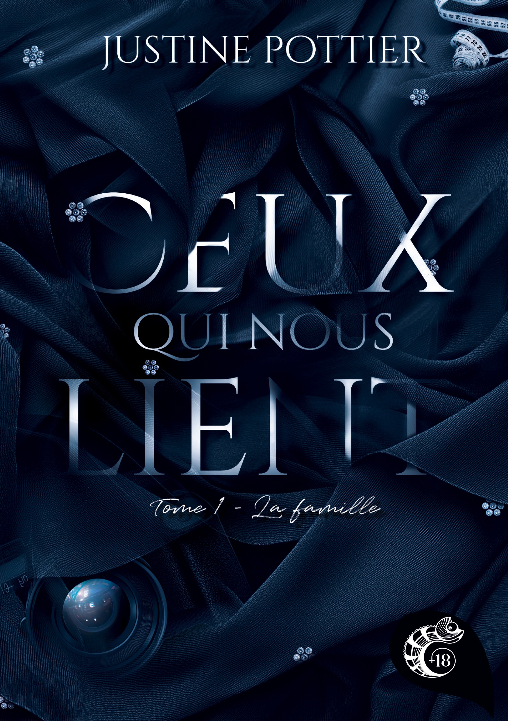 CEUX QUI NOUS LIENT - LA FAMILLE - TOME 1