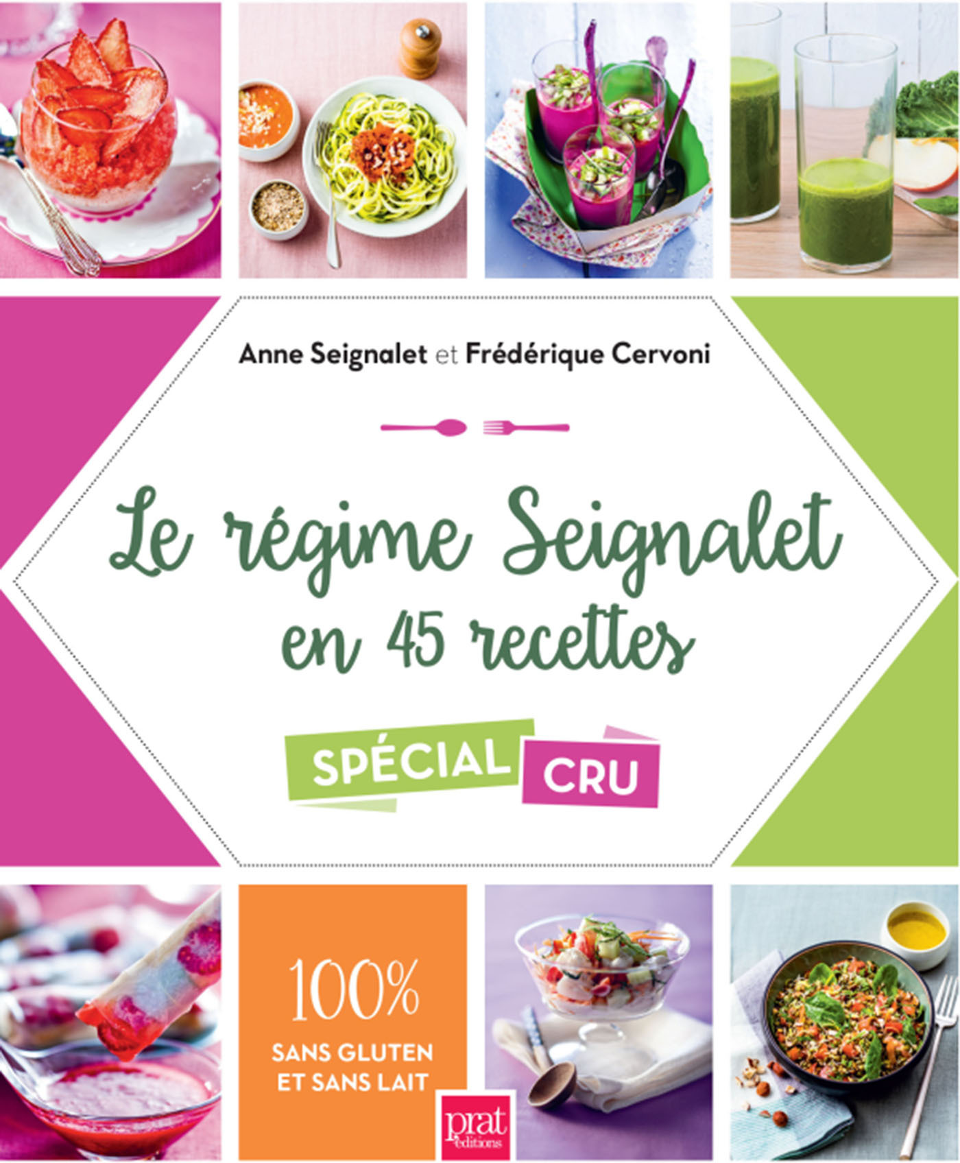 REGIME SEIGNALET EN 45 RECETTES SPECIAL CRU