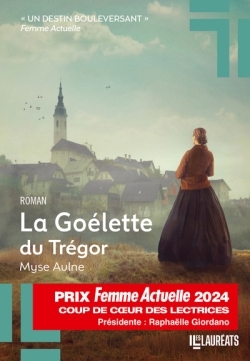 GOELETTE DU TREGOR - COUP DE COEUR DES LECTRICES PRIX FEMME ACTUELLE 2024