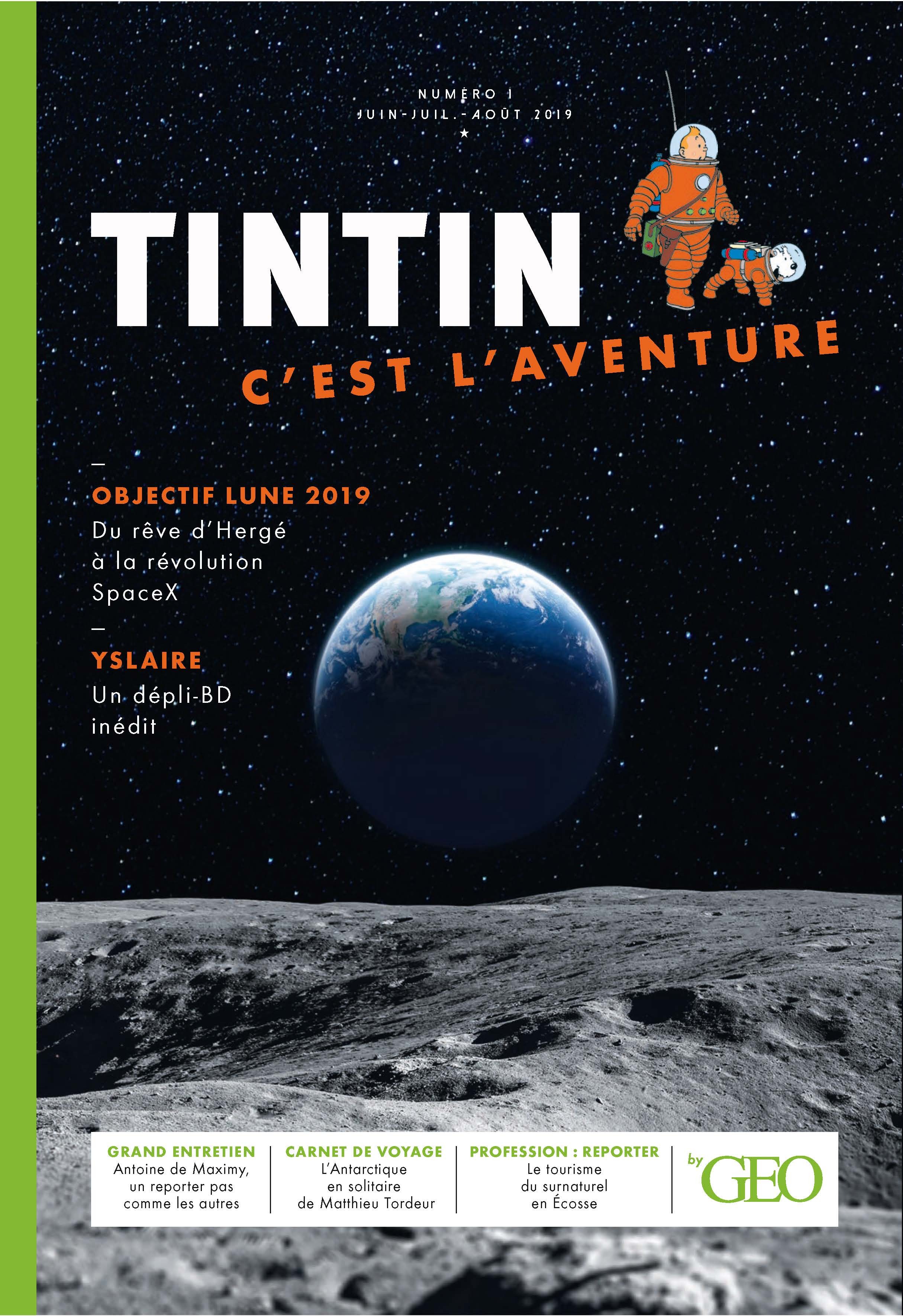 TINTIN C´ EST L´ AVENTURE N1 JUIN JUILLET AOUT 2019
