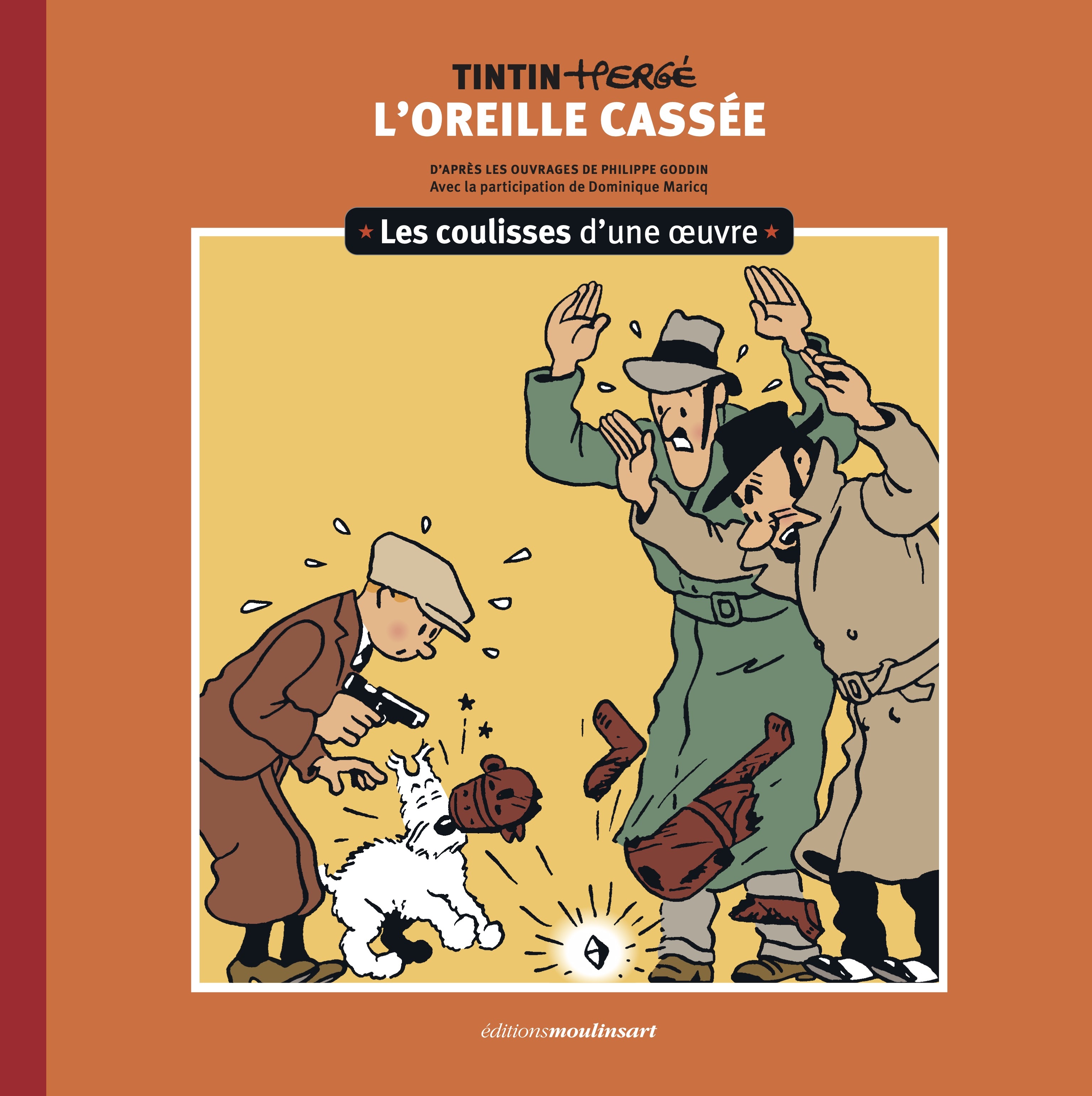 COULISSES D´UNE OEUVRE - 6 - VOL06 - L´OREILLE CASSEE