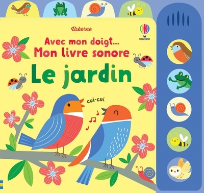 JARDIN - AVEC MON DOIGT... MON LIVRE SONORE