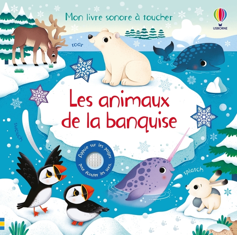 ANIMAUX DE LA BANQUISE - MON LIVRE SONORE A TOUCHER