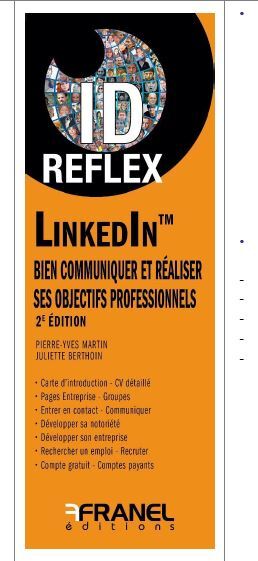 ID REFLEX´ LINKEDIN : BIEN COMMUNIQUER ET REALISER SES OBJECTIFS PROFESSIONNELS 2E EDITION