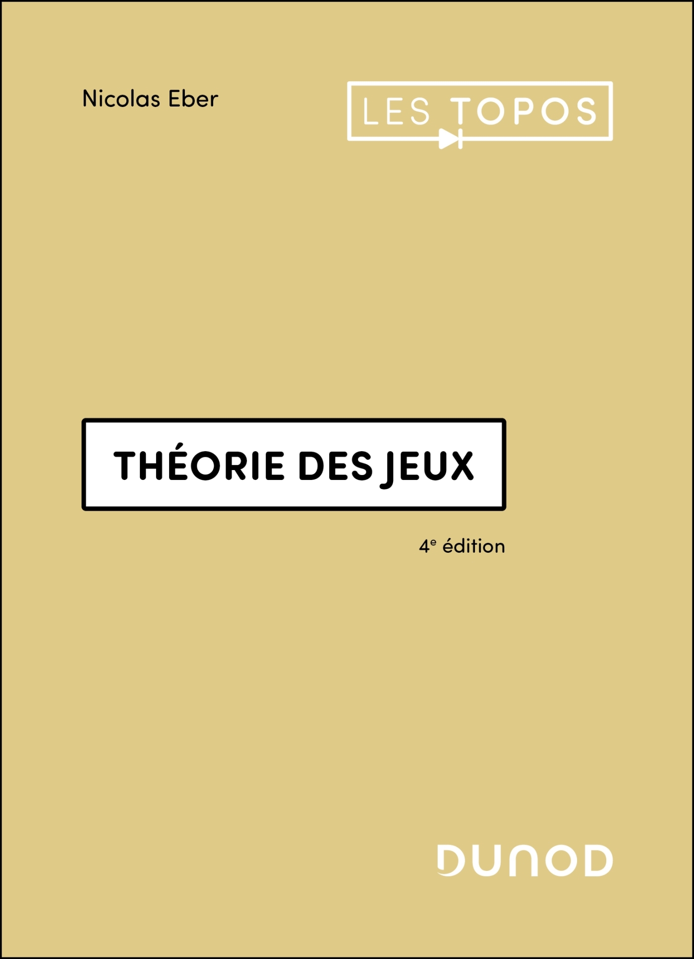 THEORIE DES JEUX - 4E ED.