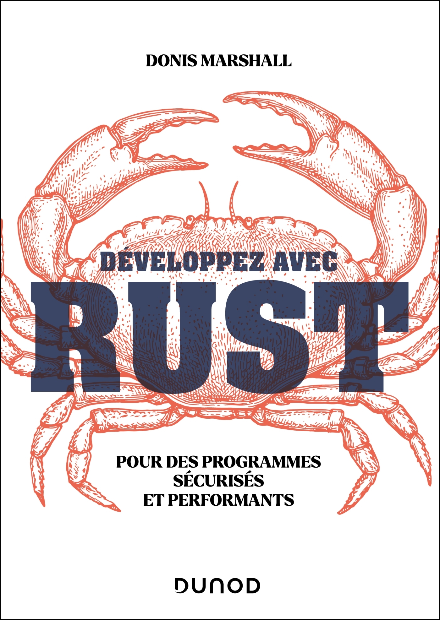 DEVELOPPEZ AVEC RUST - POUR DES PROGRAMMES SECURISES ET PERFORMANTS