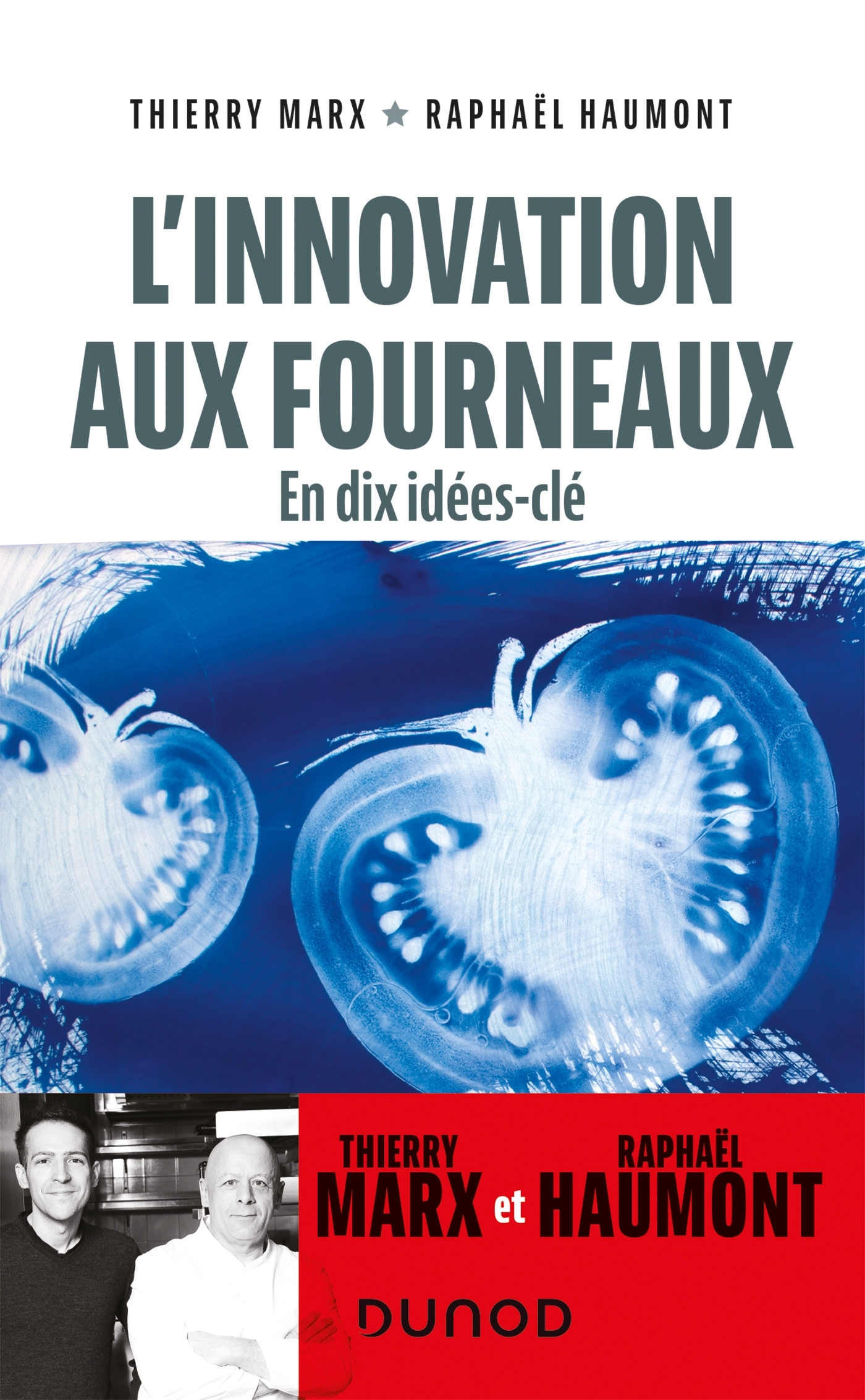 L´INNOVATION AUX FOURNEAUX - EN DIX IDEES-CLE