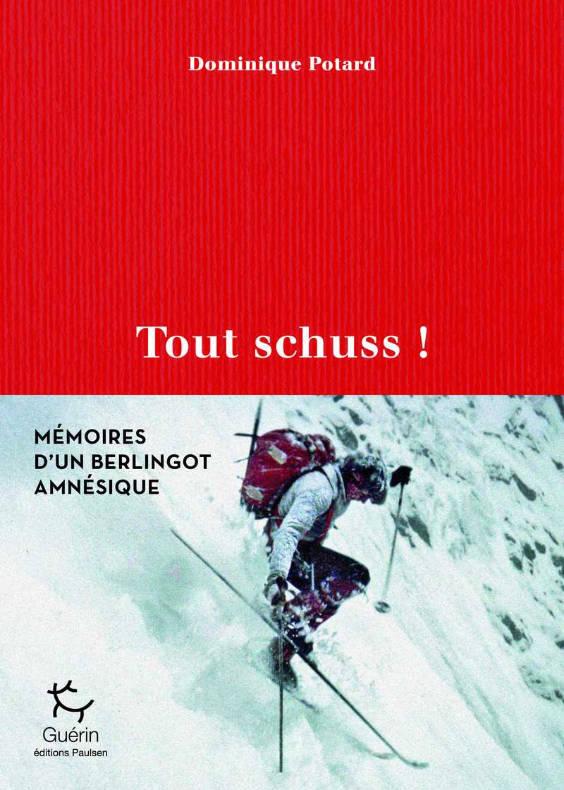 TOUT SCHUSS ! - MEMOIRES D´UN BERLINGOT AMNESIQUE