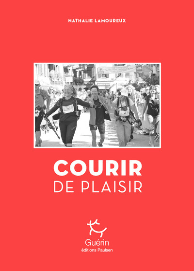 COURIR DE PLAISIR, COURSE A PIED, ULTRAFOND, TRAIL...