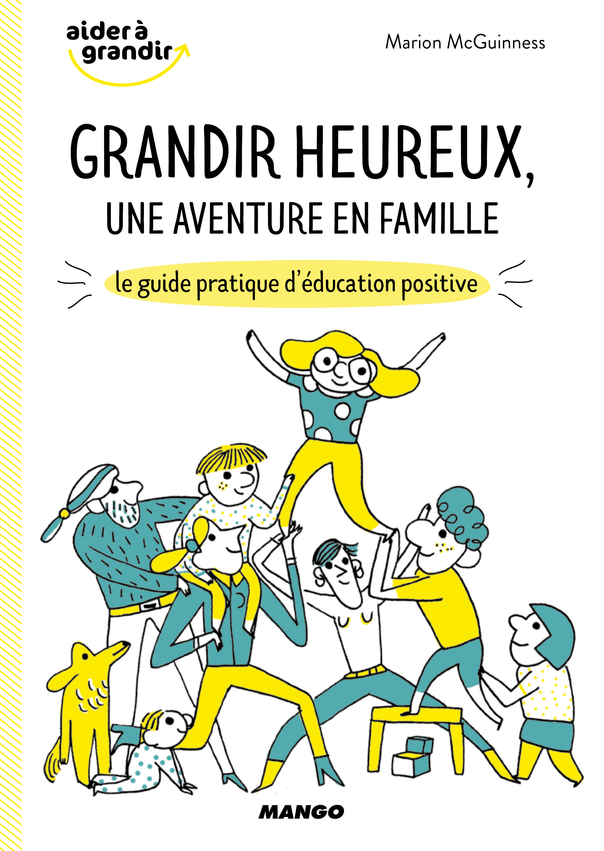 GRANDIR HEUREUX, UNE AVENTURE EN FAMILLE