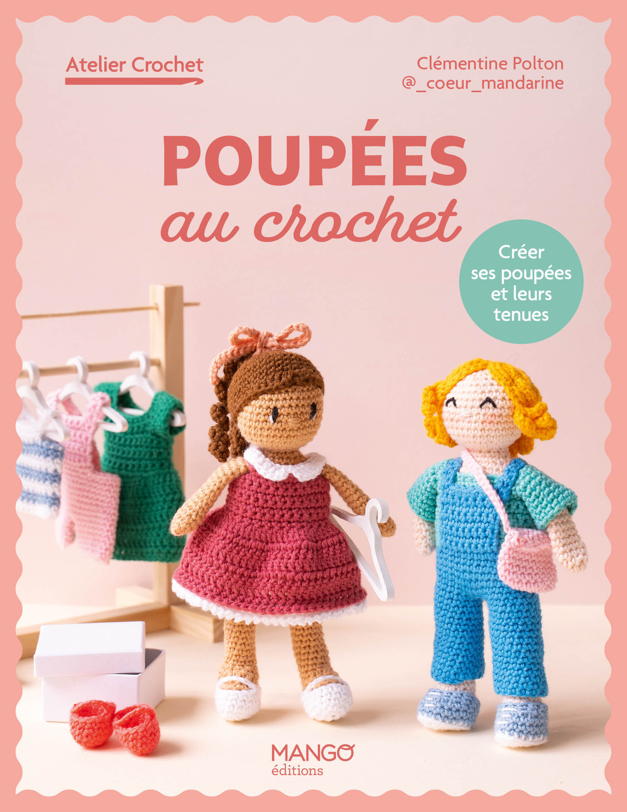 POUPEES AU CROCHET - CREER SES POUPEES ET LEURS TENUES