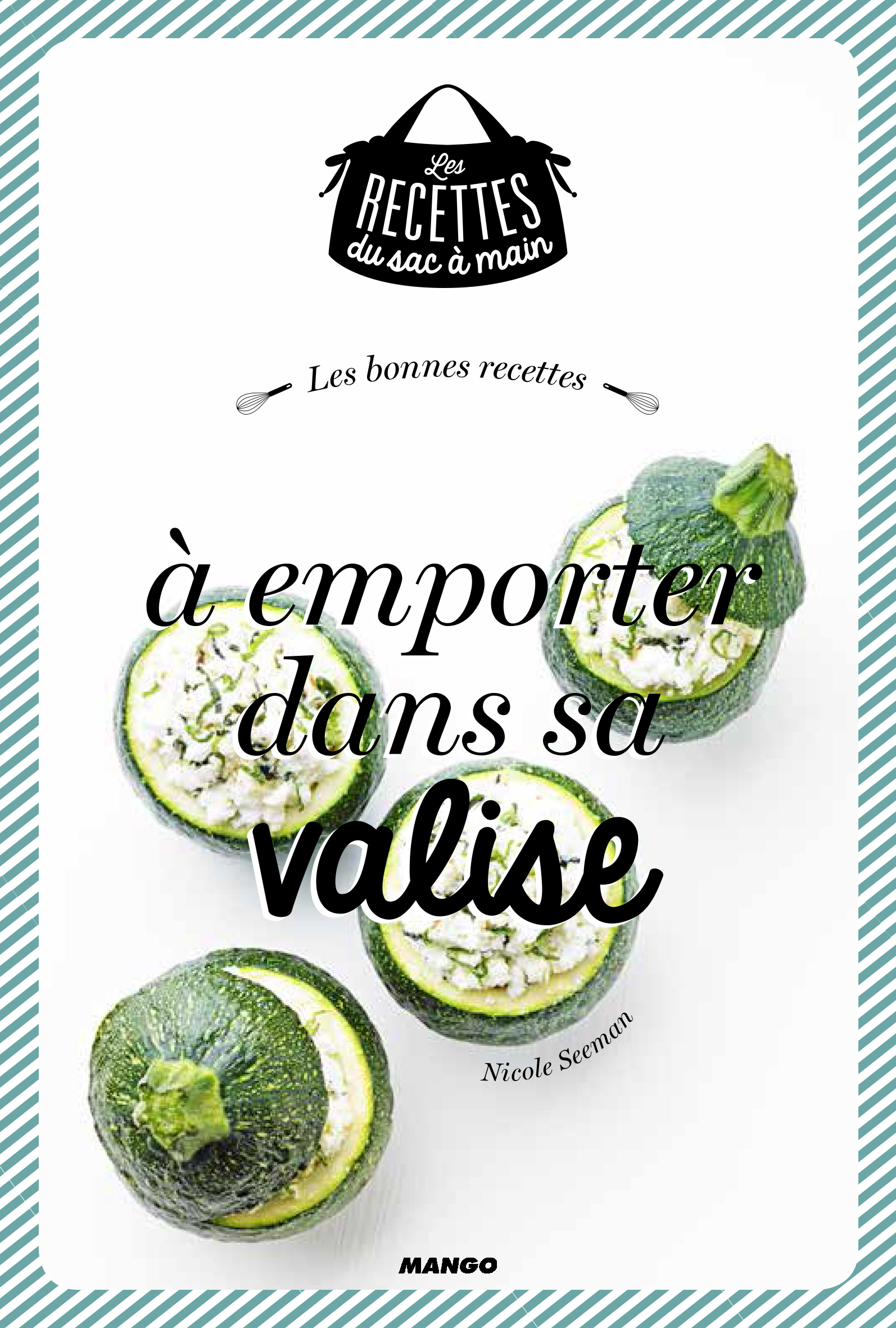 BONNES RECETTES A EMPORTER DANS SA VALISE