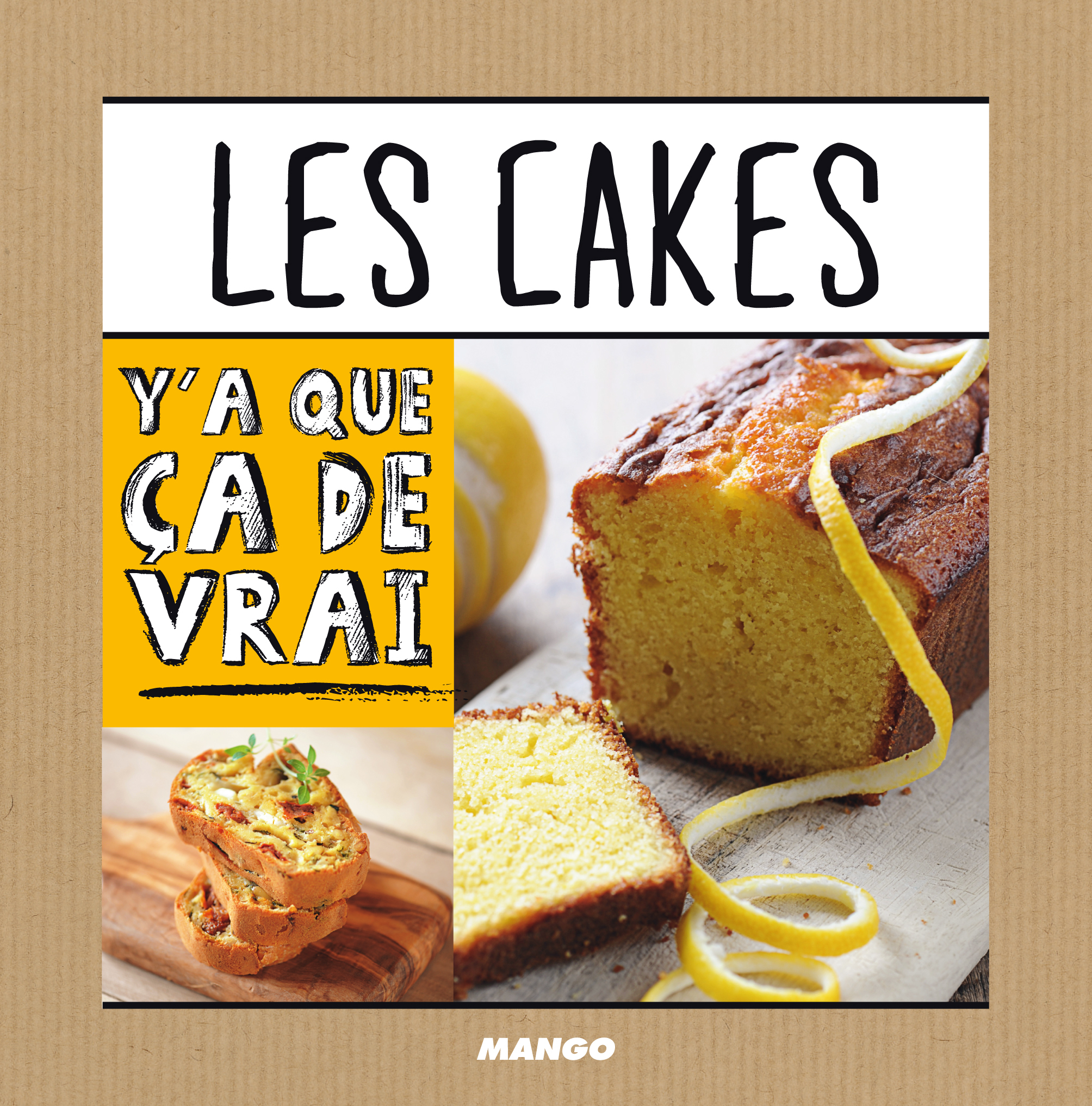 CAKES Y A QUE CA DE VRAI