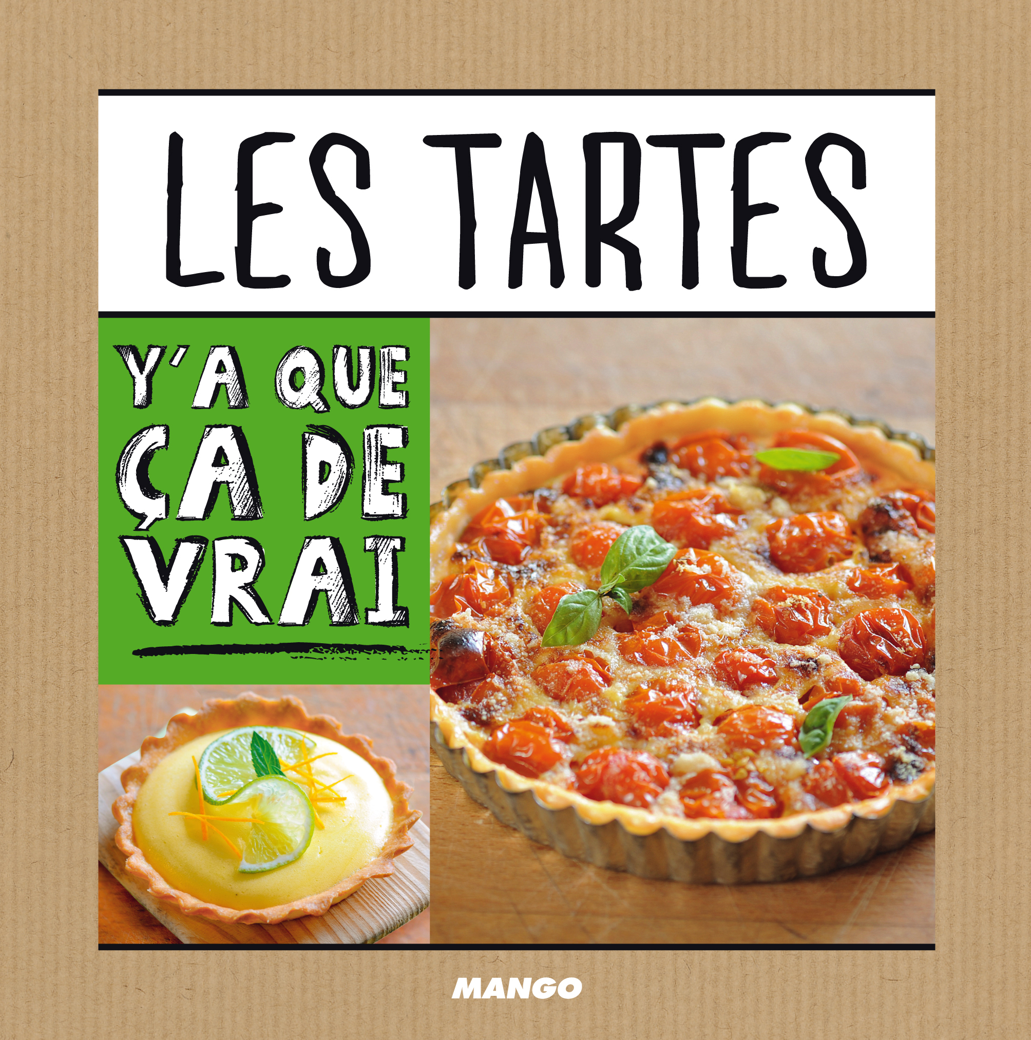 TARTES Y A QUE CA DE VRAI