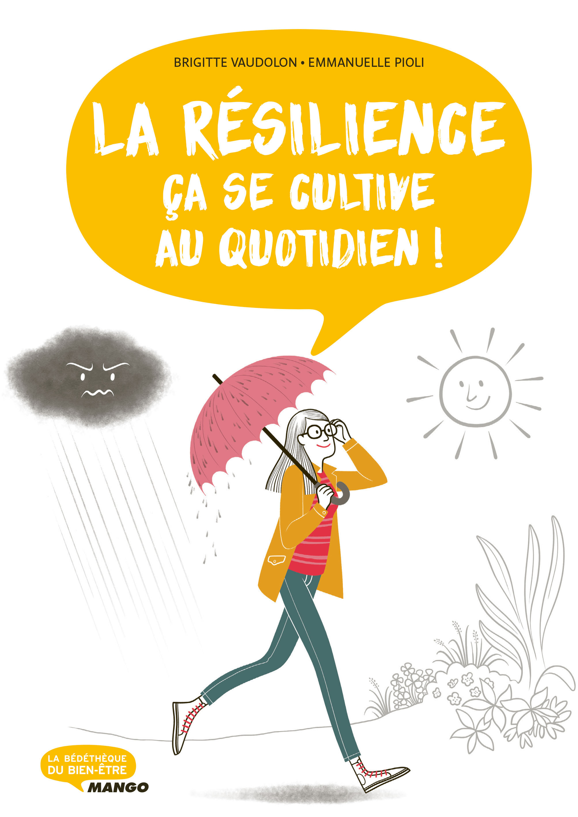 RESILIENCE, CA SE CULTIVE AU QUOTIDIEN !