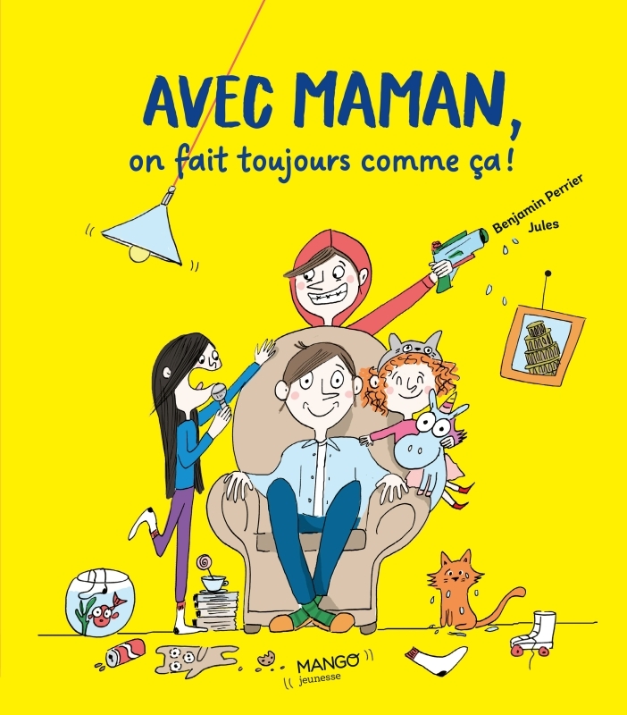 AVEC MAMAN, ON FAIT TOUJOURS COMME CA