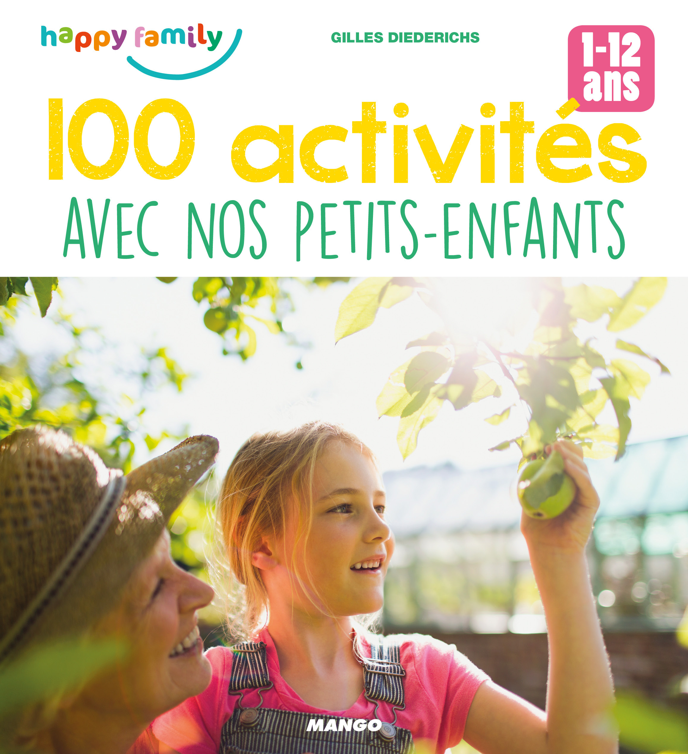 HAPPY FAMILY 100 ACTIVITES AVEC NOS PETITS ENFANTS