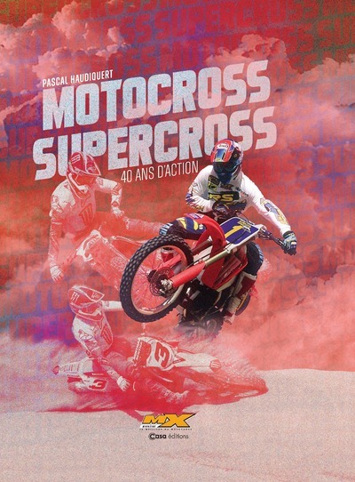 MOTOCROSS SUPERCROSS 40 ANS D´ACTION