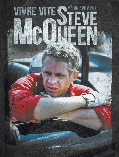 VIVRE VITE - STEVE MCQUEEN