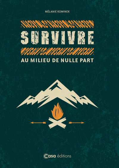 SURVIVRE AU MILIEU DE NULLE PART
