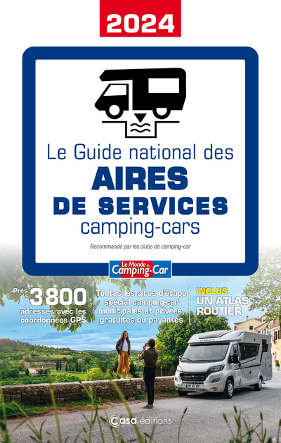 GUIDE NATIONAL DES AIRES DE SERVICE - CAMPING-CAR 2024