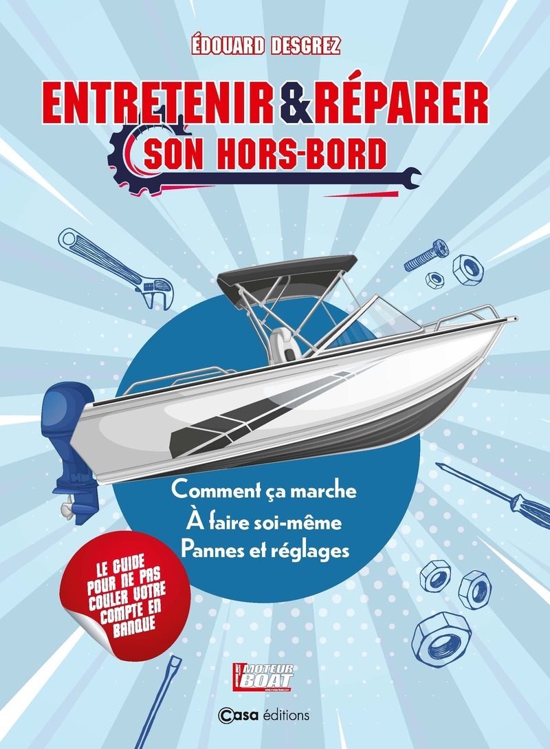 ENTRETENIR ET REPARER SON HORS-BORD