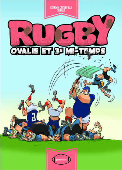 RUGBY OVALIE ET 3E MI-TEMPS