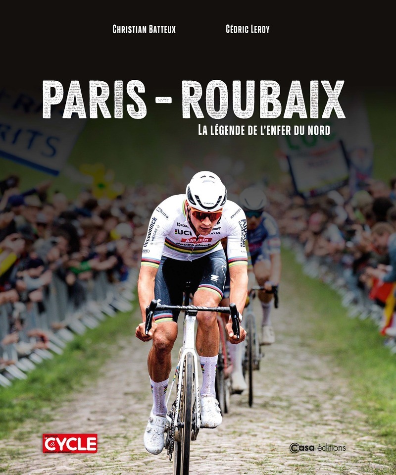 PARIS-ROUBAIX - LA LEGENDE DE L´ENFER DU NORD