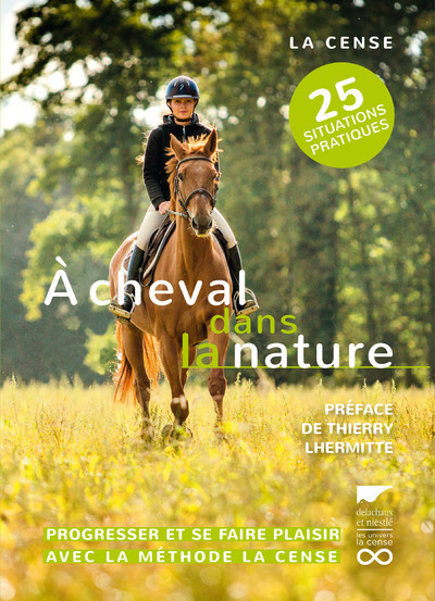 A CHEVAL DANS LA NATURE - PROGRESSER ET SE FAIRE PLAISIR AVEC LA METHODE LA