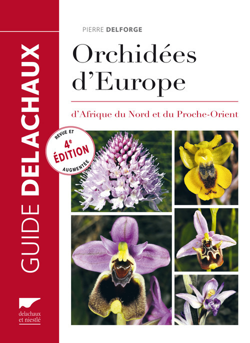 ORCHIDEES D´EUROPE. D´AFRIQUE DU NORD ET DU PROCHE-ORIENT 4ED