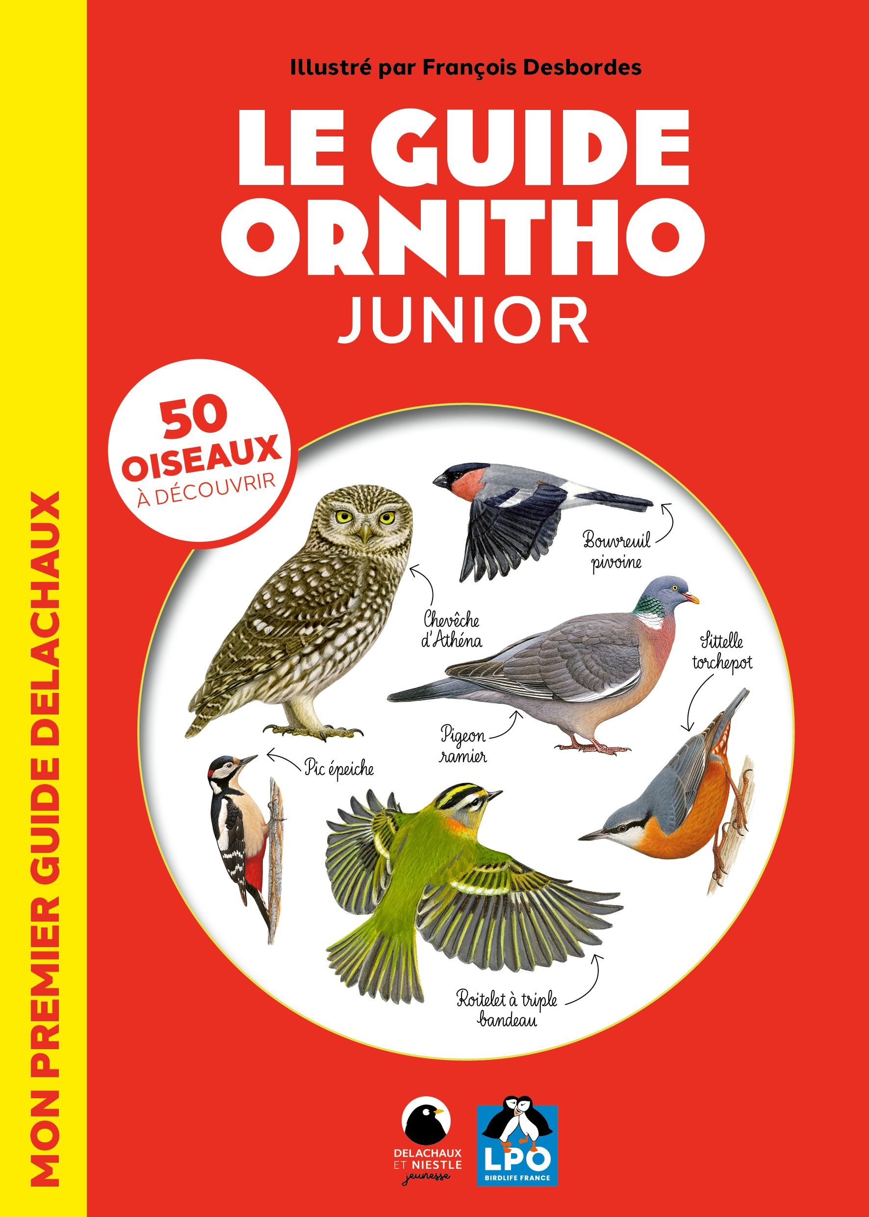 LE GUIDE ORNITHO JUNIOR - MON PREMIER GUIDE DELACHAUX