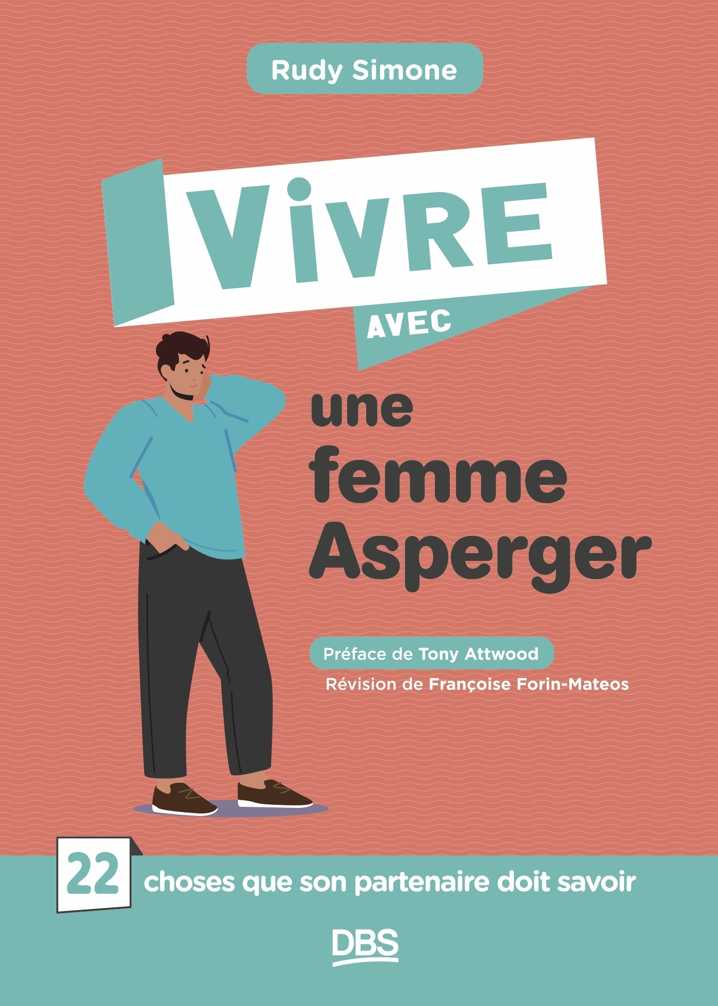 VIVRE AVEC UNE FEMME ASPERGER - 22 CHOSES QUE SON PARTENAIRE DOIT SAVOIR