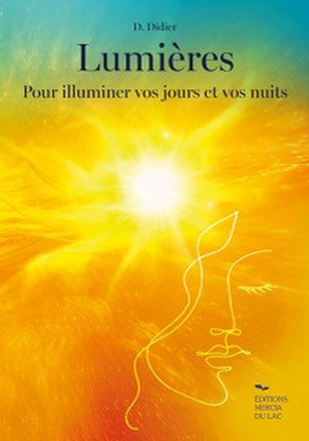 LUMIERES - POUR ILLUMINER VOS JOURS ET VOS NUITS