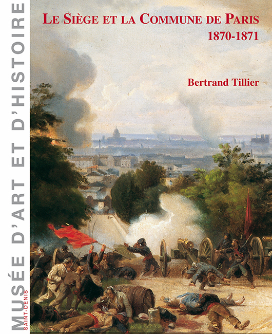 SIEGE ET LA COMMUNE DE PARIS 1870