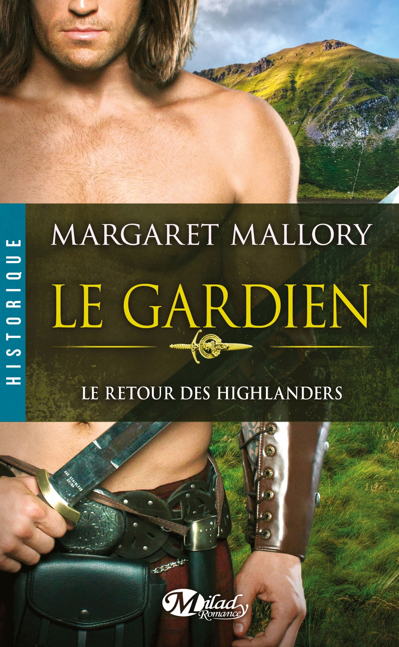 RETOUR DES HIGHLANDERS, T1 : LE GARDIEN