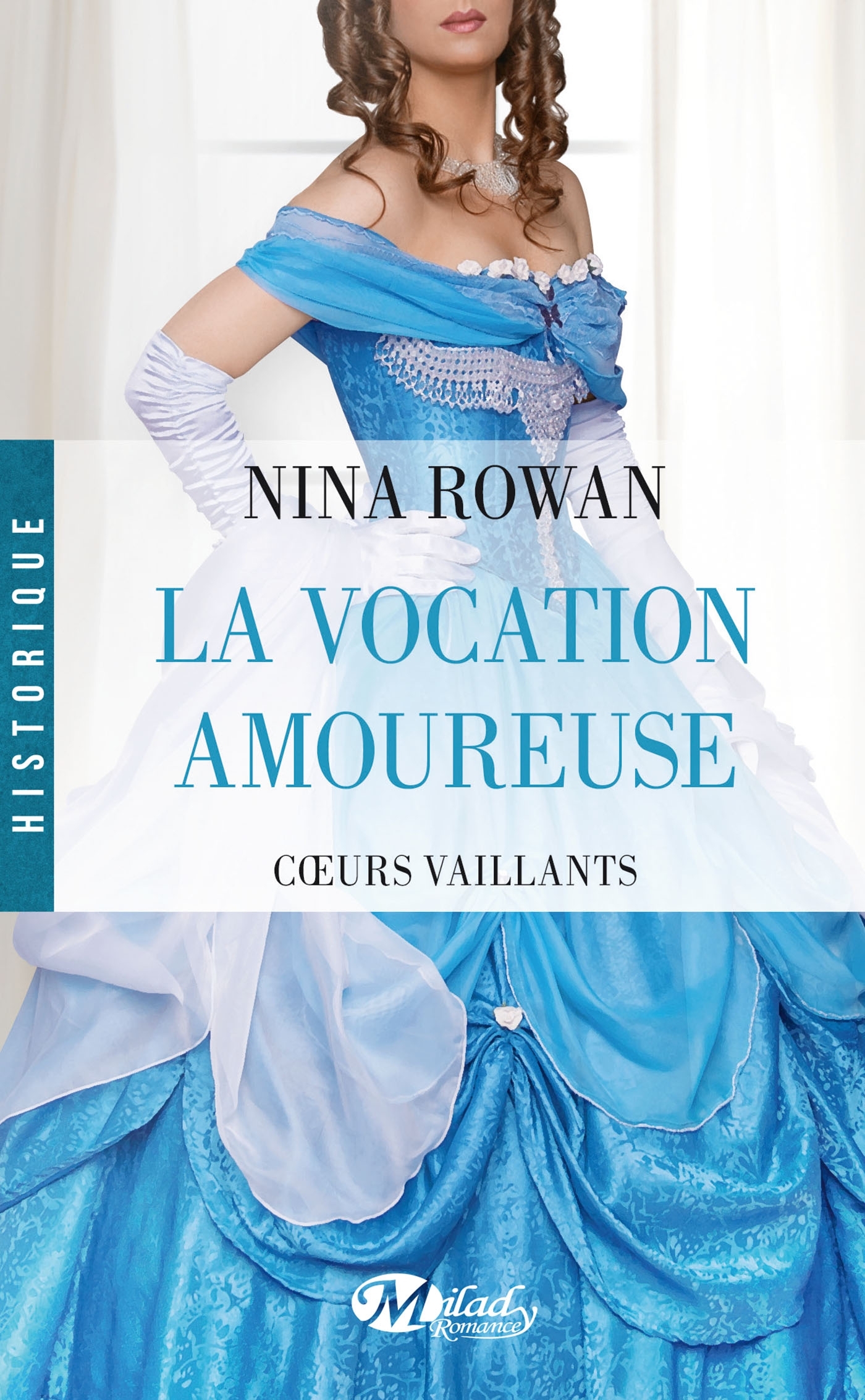 COEURS VAILLANTS, T3 : LA VOCATION AMOUREUSE