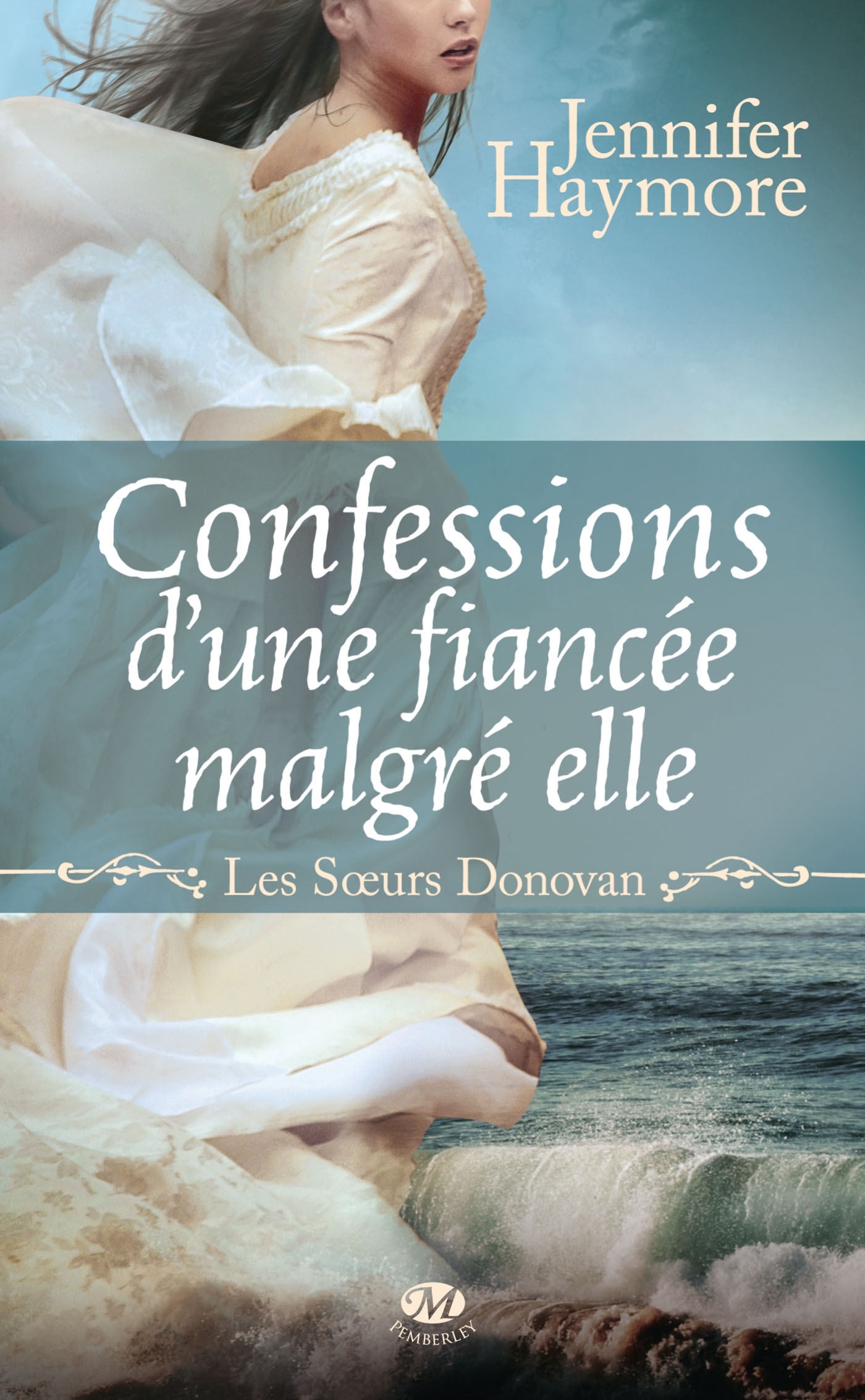 SOEURS DONOVAN, T1 : CONFESSIONS D´UNE FIANCEE MALGRE ELLE