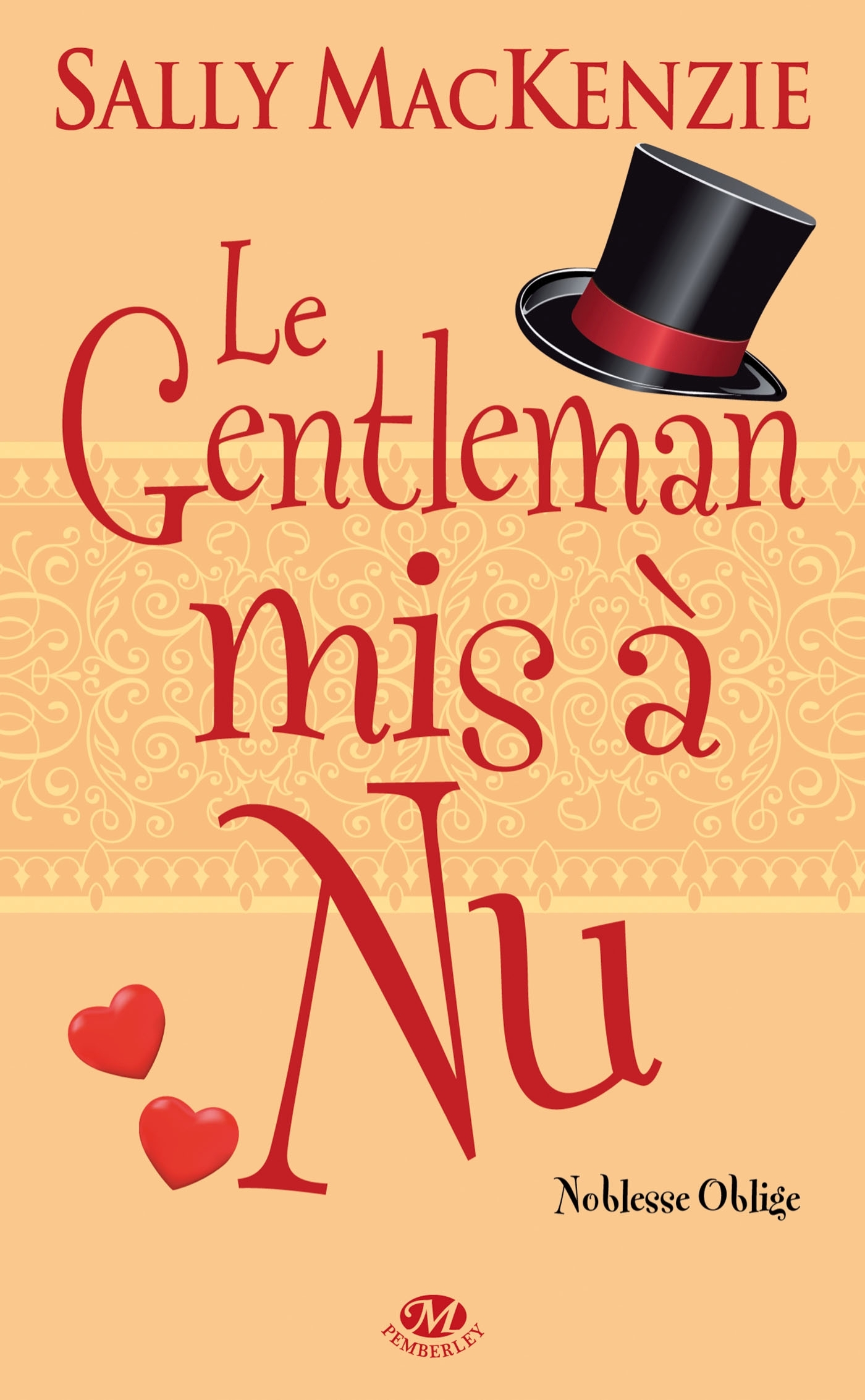 NOBLESSE OBLIGE T4:LE GENTLEMAN MIS A NU
