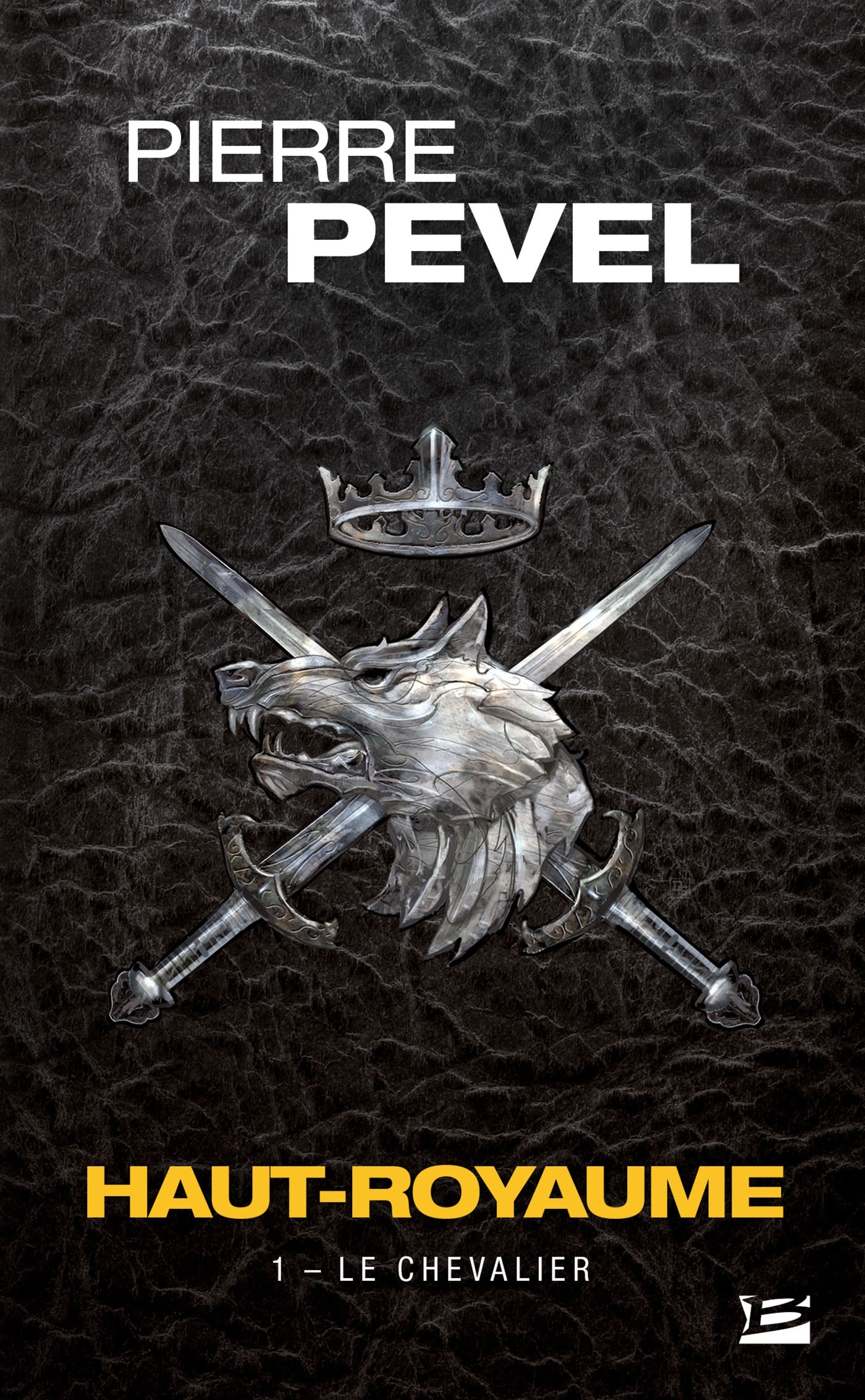 HAUT-ROYAUME, T1 : LE CHEVALIER