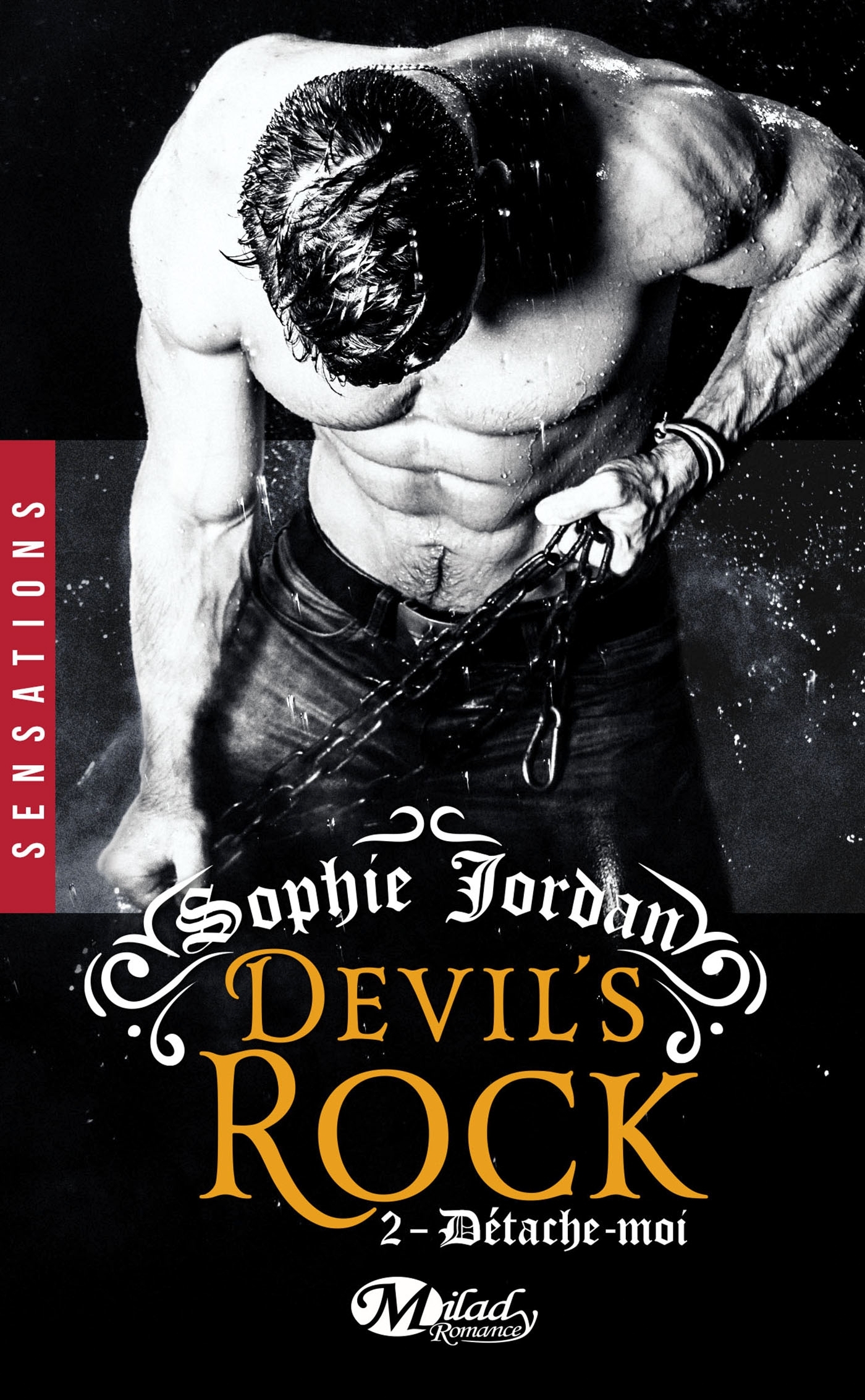 DEVIL´S ROCK, T2 : DETACHE-MOI
