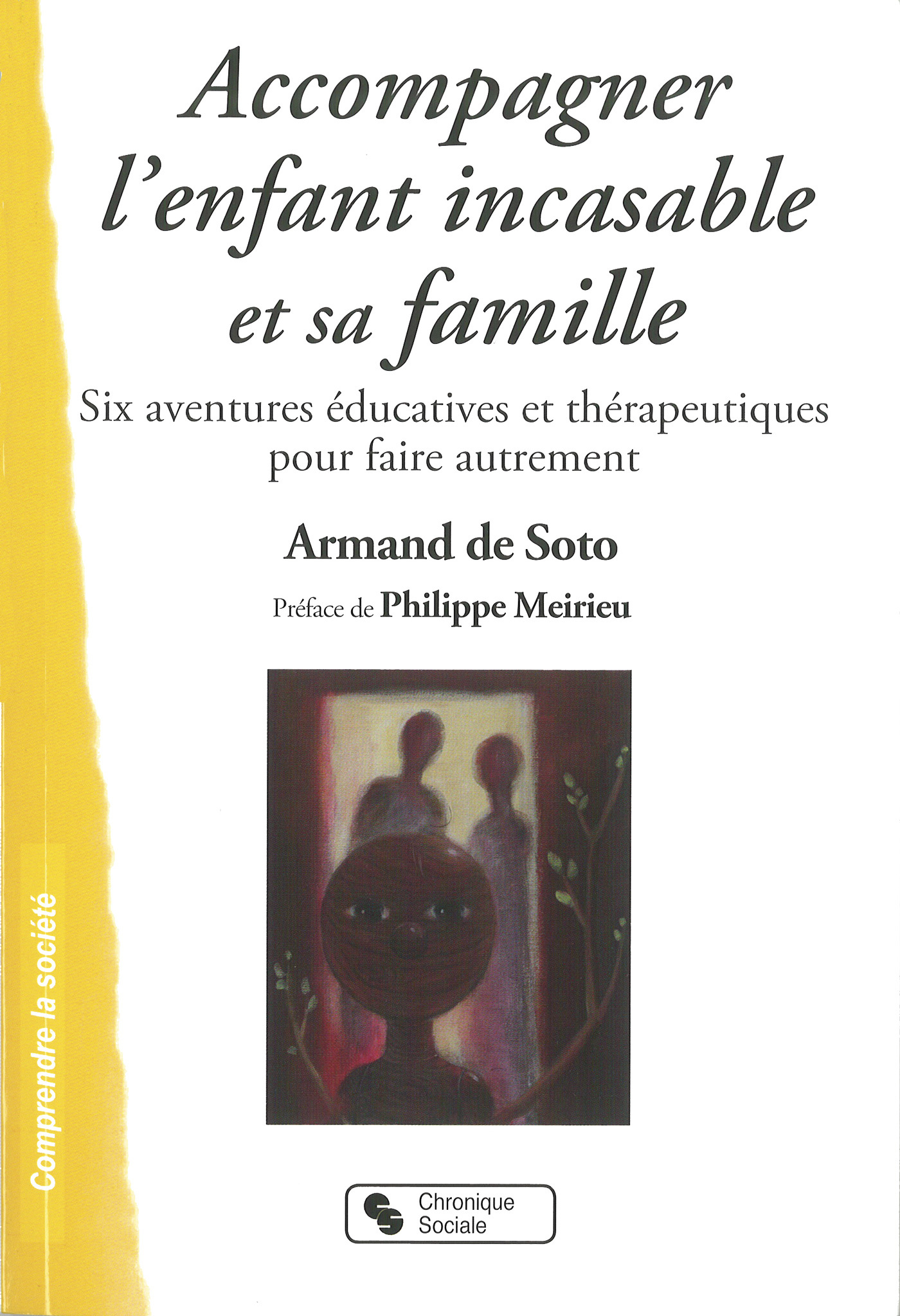 ACCOMPAGNER L´ENFANT INCASABLE ET SA FAMILLE